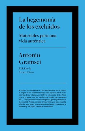 La hegemonía de los excluidos | Gramsci, Antonio | Cooperativa autogestionària