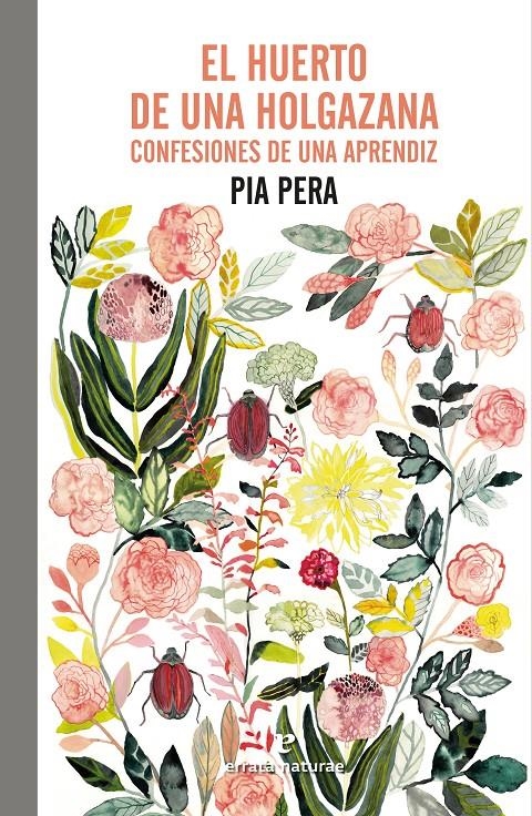 El huerto de una holgazana | Pera, Pia | Cooperativa autogestionària