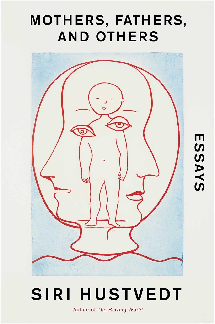 Mothers, fathers, and others | Hustvedt, Siri