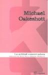 La actitud conservadora | Oakeshot, Michael | Cooperativa autogestionària