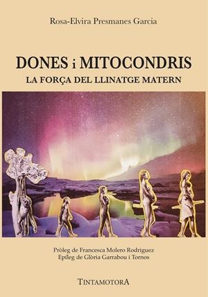 Dones i Mitocondris | Presmanes Garcia, Rosa-Elvira | Cooperativa autogestionària
