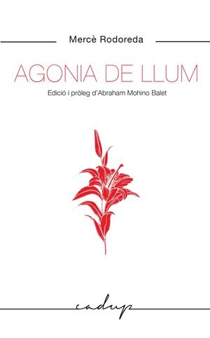 Agonia de llum | Rodoreda Gurgui, Mercè | Cooperativa autogestionària