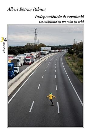Independència és revolució | Botran, Albert | Cooperativa autogestionària