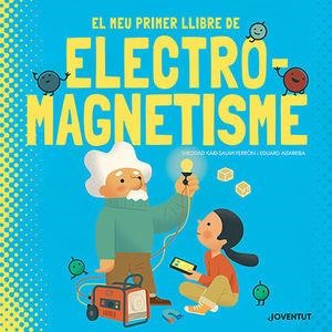 El meu primer llibre d'electromagnetisme | Kaid-Salah Ferrón, Sheddad | Cooperativa autogestionària