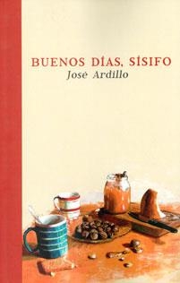 Buenos días, Sísifo | Ardillo, José | Cooperativa autogestionària