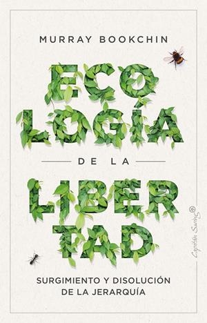 La ecología de la libertad | Bookchin, Murray | Cooperativa autogestionària
