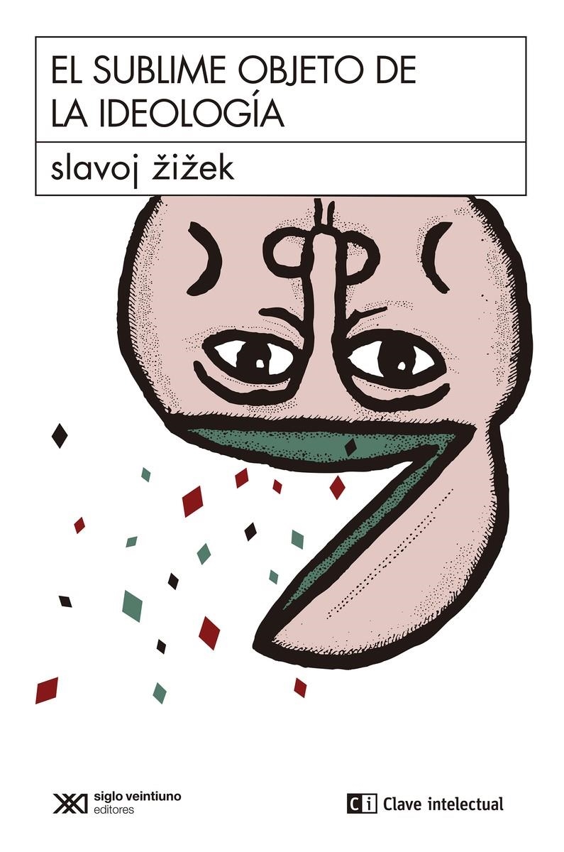 El sublime objeto de la ideología | Zizek, Slavoj | Cooperativa autogestionària