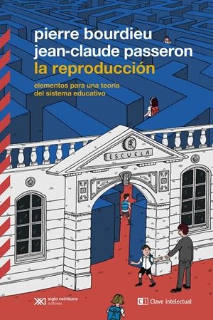 La reproducción | BOURDIEU, PIERRE/Passeron, Jean-Claude | Cooperativa autogestionària