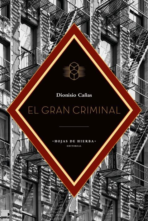 El gran criminal | Cañas, Dionisio | Cooperativa autogestionària