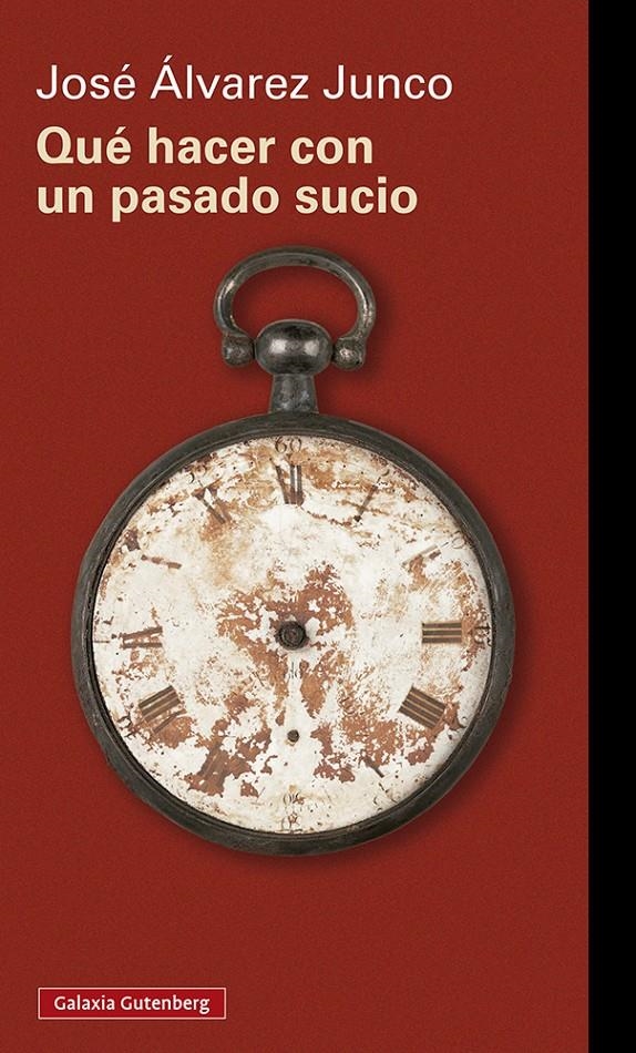 Qué hacer con un pasado sucio | Álvarez Junco, José | Cooperativa autogestionària