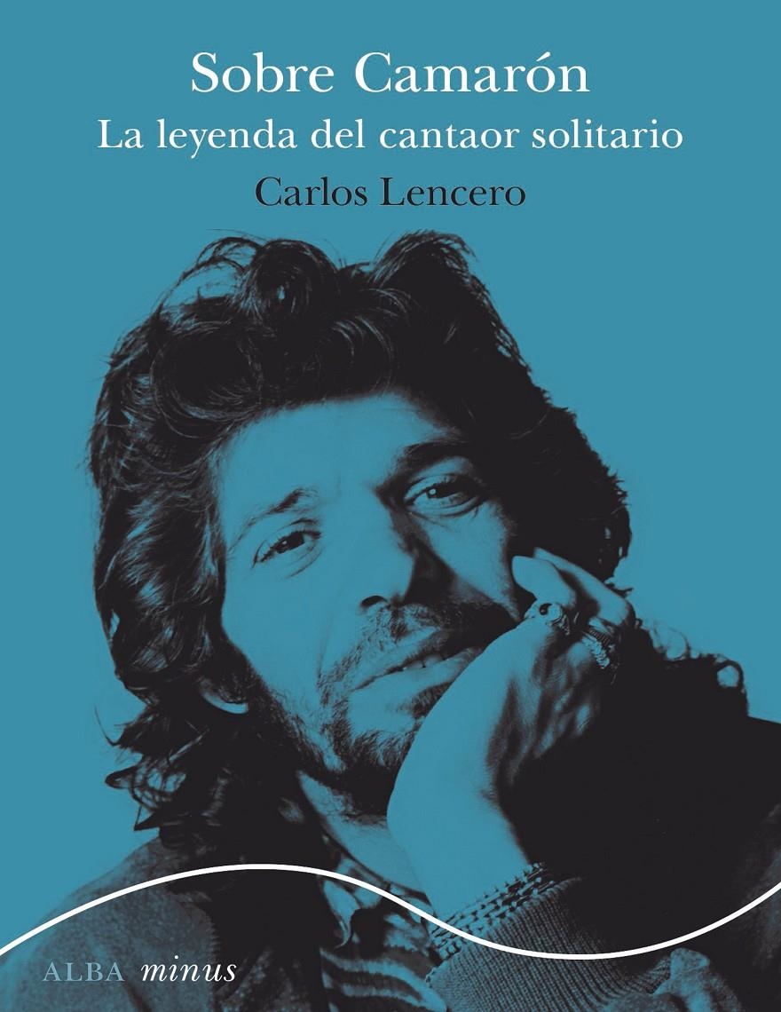 Sobre Camarón | Lencero, Carlos | Cooperativa autogestionària