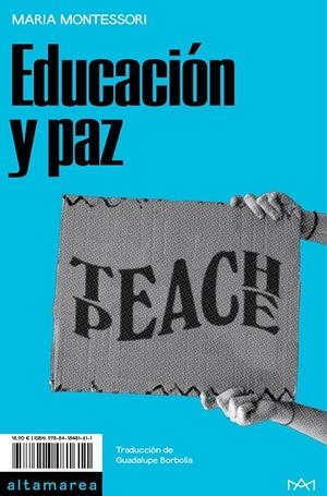 Educación y paz | Montessori, Maria