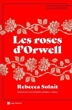 Les roses d'Orwell | Solnit, Rebecca | Cooperativa autogestionària