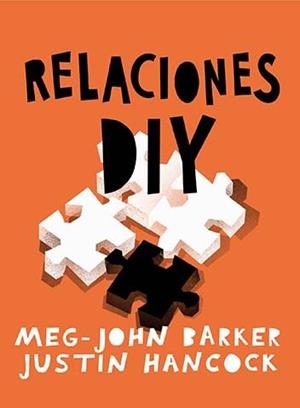 Relaciones: DIY | Barker, Meg-John/Hancock, Justin