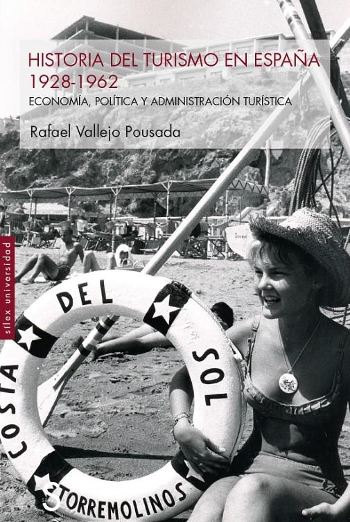 Historia del turismo en España 1928-1962 | Vallejo Pousada, Rafael | Cooperativa autogestionària