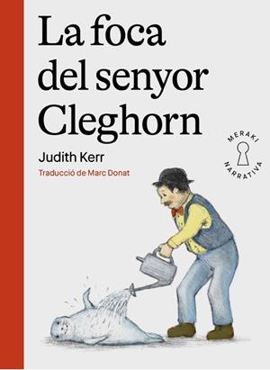 La foca del senyor Cleghorn | Kerr, Judith | Cooperativa autogestionària