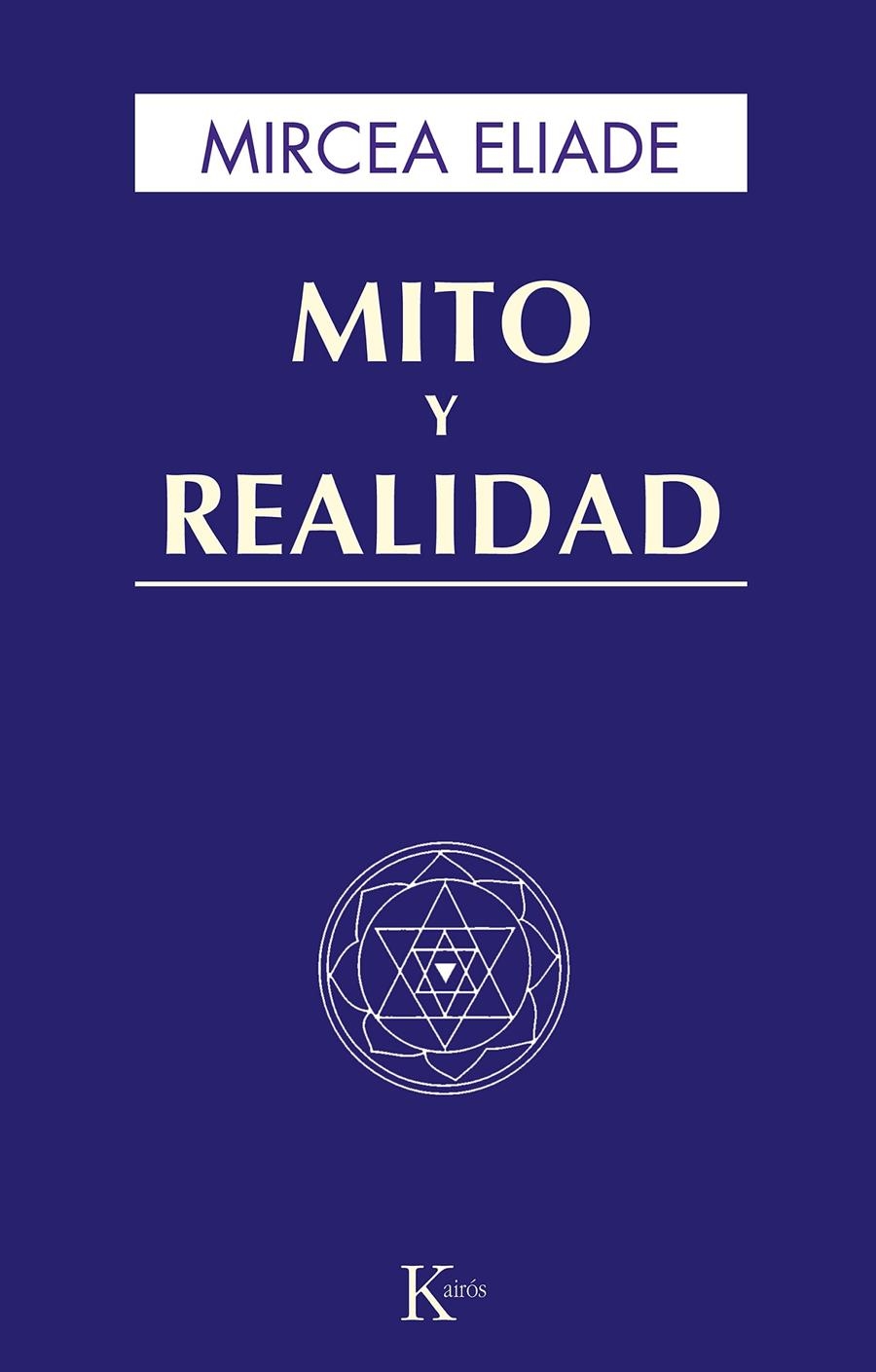 Mito y realidad | Eliade, Mircea