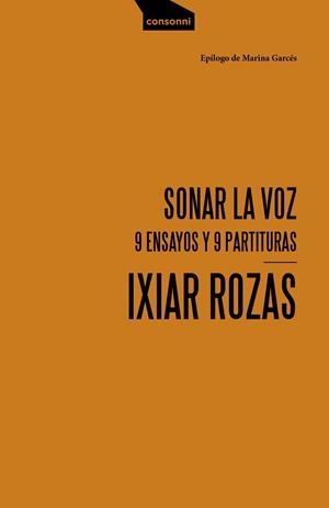 Sonar la voz | Rozas Elizalde, Ixiar | Cooperativa autogestionària