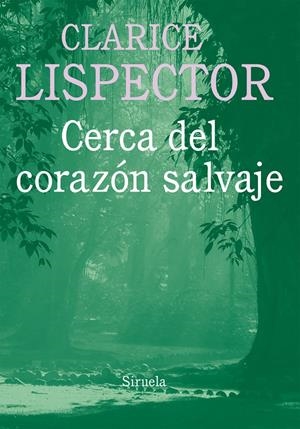 Cerca del corazón salvaje | Lispector, Clarice | Cooperativa autogestionària