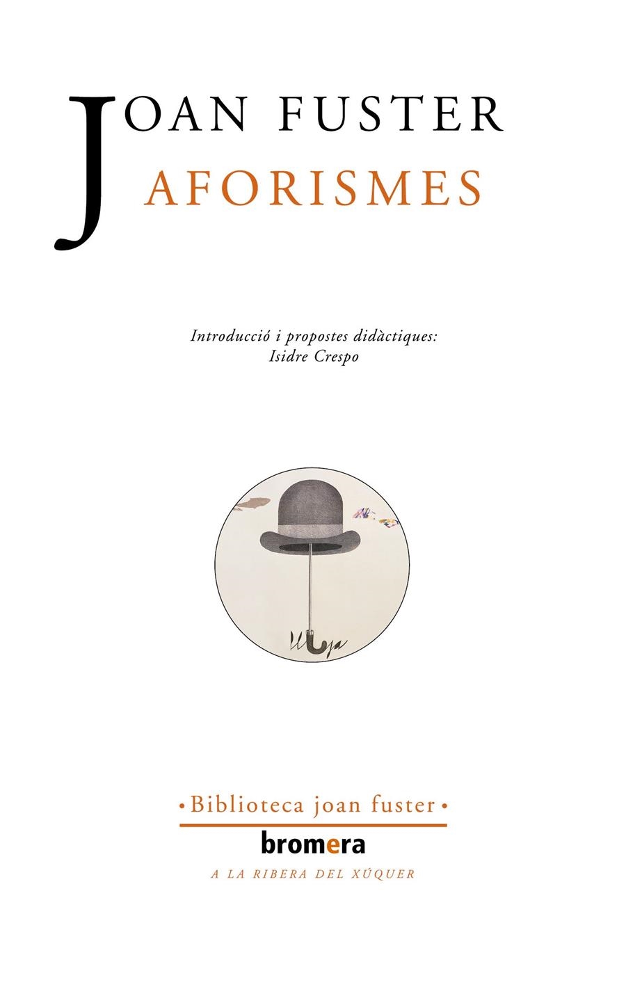 Aforismes | Fuster i Ortells, Joan | Cooperativa autogestionària