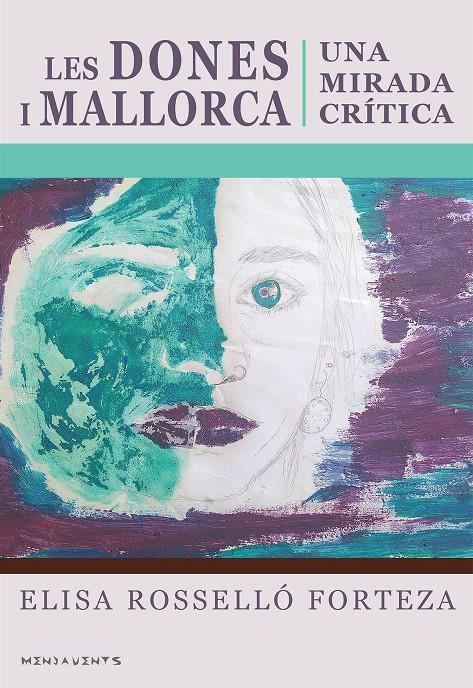 Les dones i Mallorca | Rosselló Forteza, Elisa | Cooperativa autogestionària