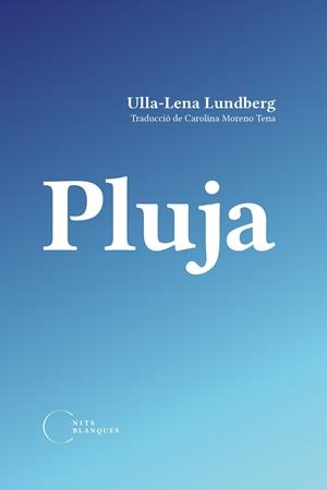 Pluja | Lundberg, Ulla-Lena