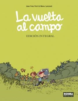 La vuelta al campo [Ed. Integral] | Lacernet, Manu; Ferri, Jean-Yves | Cooperativa autogestionària