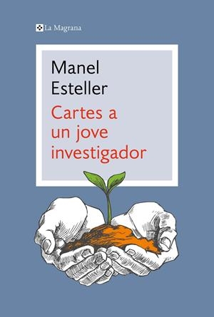 Cartes a un jove investigador | Esteller, Manel | Cooperativa autogestionària
