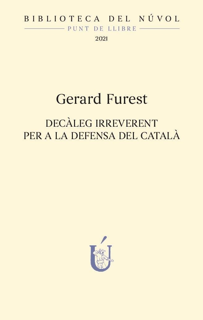 Decàleg irreverent per a la defensa del català | Furest Dalmau, Gerard