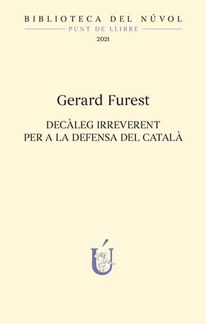 Decàleg irreverent per a la defensa del català | Furest Dalmau, Gerard | Cooperativa autogestionària