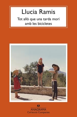 Tot allò que una tarda morí amb les bicicletes | Ramis, Llucia | Cooperativa autogestionària
