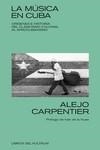 La música en Cuba | Carpentier, Alejo | Cooperativa autogestionària