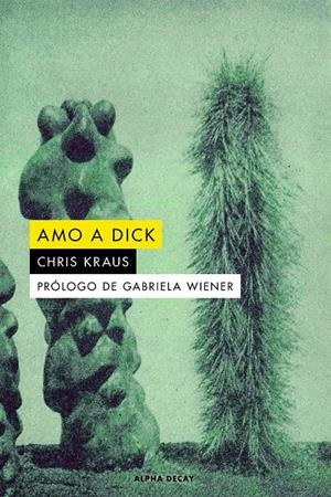 Amo a Dick | Kraus, Chris | Cooperativa autogestionària