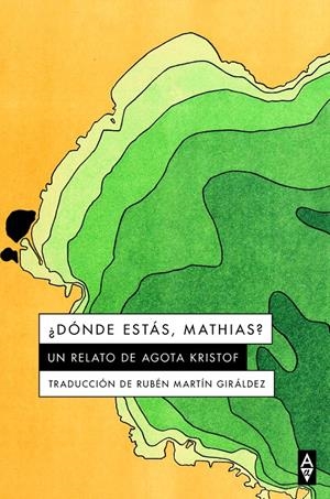 ¿Dónde estás, Mathias? | Kristof, Agota | Cooperativa autogestionària
