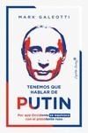 Tenemos que hablar de Putin | Galeotti, Mark | Cooperativa autogestionària