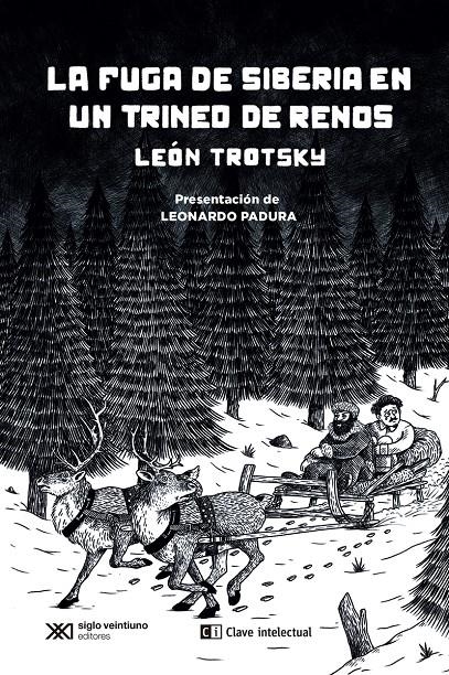 La fuga de Siberia en un trineo de renos | Padura, Leonardo/Trotsky, León | Cooperativa autogestionària