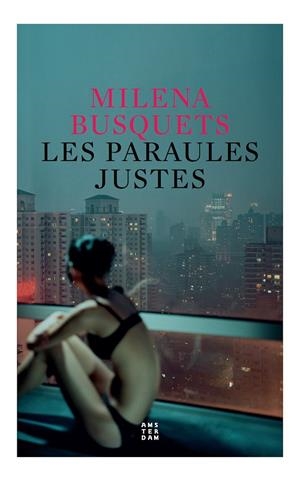 Les paraules justes | Busquets i Tusquets, Milena