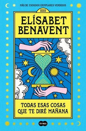 Todas esas cosas que te diré mañana | Benavent, Elísabet | Cooperativa autogestionària
