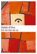 El olvido de sí- 2022 | d'Ors, Pablo | Cooperativa autogestionària