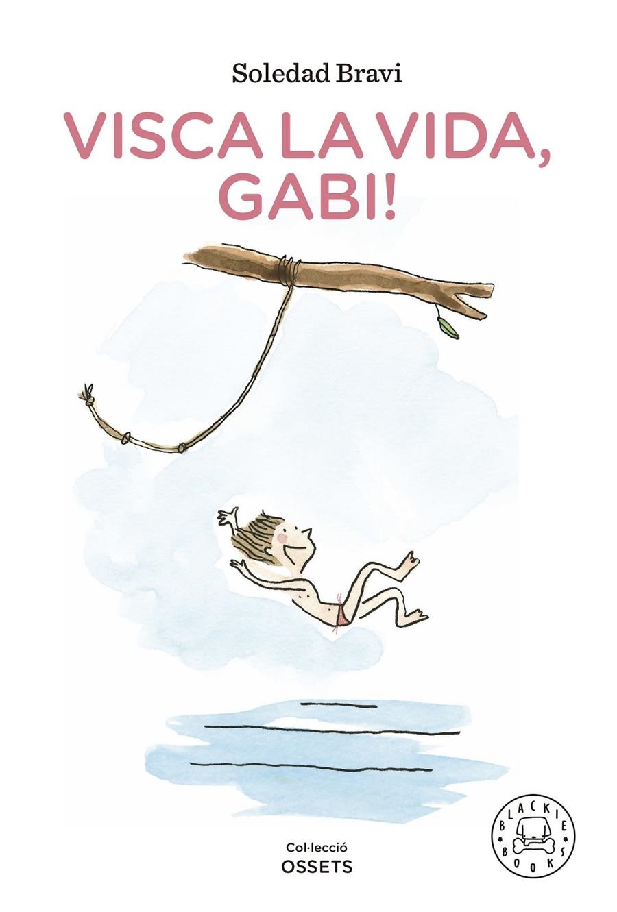 Visca la vida, Gabi! | Bravi, Soledad