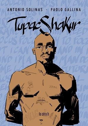 Tupac Shakur | SOLINAS, ANTONIO/GALLINA, PAOLO | Cooperativa autogestionària