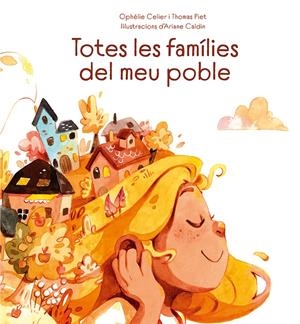 Totes les famílies del meu poble | Celier, Ophélie/Piet, Thomas | Cooperativa autogestionària
