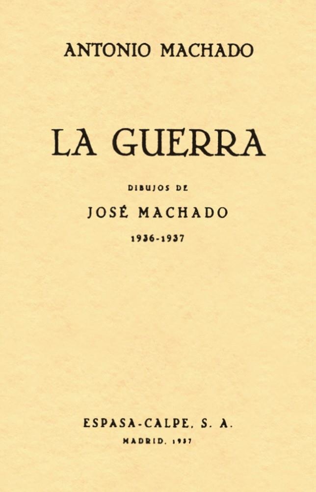 La Guerra | Machado, Antonio | Cooperativa autogestionària