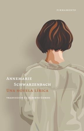 Una novela lírica | Schwarzenbach, Annemarie | Cooperativa autogestionària
