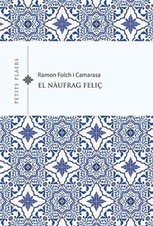 El nàufrag feliç | Folch i Camarasa, Ramon | Cooperativa autogestionària