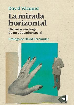 La mirada horizontal | Vázquez, David