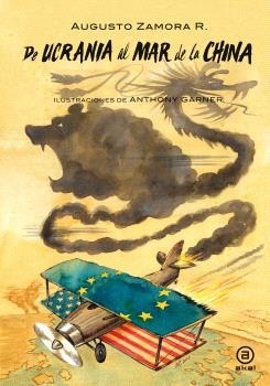 De Ucrania al mar de la China | Zamora Rodríguez, Augusto | Cooperativa autogestionària