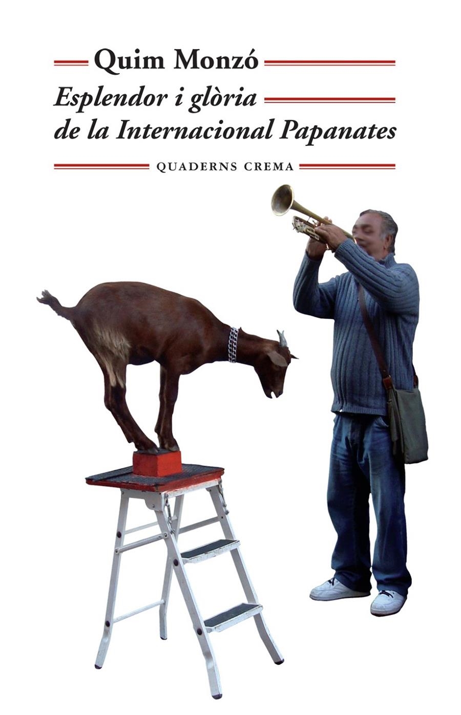 Esplendor i glòria de la internacional papanates | Monzó, Quim | Cooperativa autogestionària