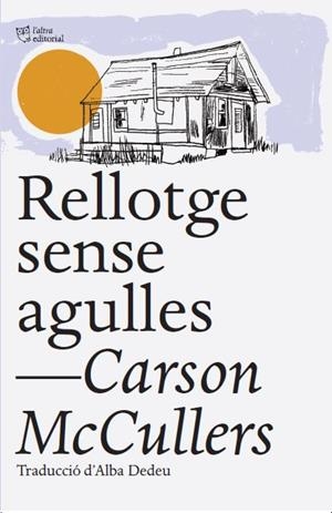 Rellotge sense agulles | McCullers, Carson | Cooperativa autogestionària