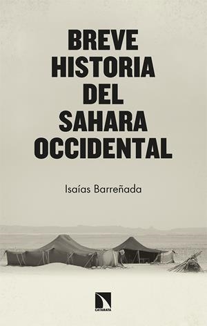 Breve historia del Sahara Occidental | Barreñada Bajo, Isaías | Cooperativa autogestionària